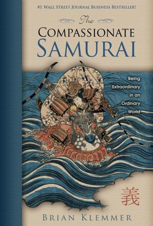 Cover of the book The Compassionate Samurai by Bob Weinstein, Lt. Colonel, US Army, Ret.