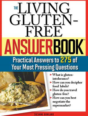 Cover of the book The Living Gluten-Free Answer Book by Sheryl Berk, Carrie Berk