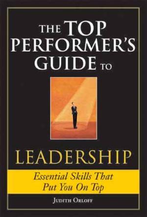Cover of the book Top Performer's Guide to Leadership by Ray Foley