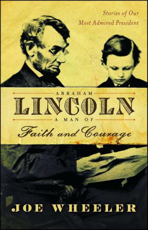 Book cover of Abraham Lincoln, a Man of Faith and Courage