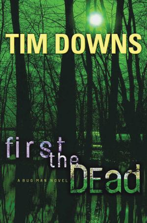 Cover of the book First the Dead by Mark Atteberry