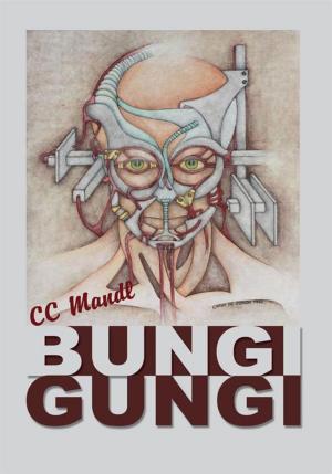 Cover of the book Bungi Gungi by Camella Jones