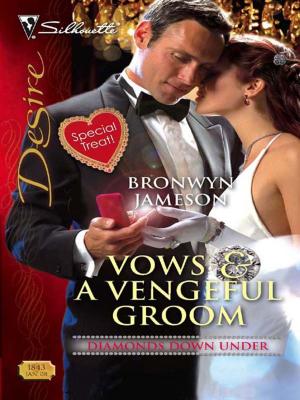 Cover of the book Vows & a Vengeful Groom by Maureen Child