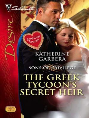 Cover of the book The Greek Tycoon's Secret Heir by Laurie Paige