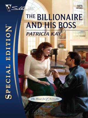 Cover of the book The Billionaire and His Boss by Nora Roberts