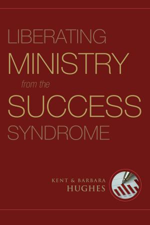 Book cover of Liberating Ministry from the Success Syndrome