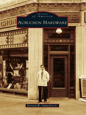 Cover of the book Aubuchon Hardware by Greg Borzo
