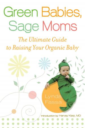 Cover of the book Green Babies, Sage Moms by Lori Foster