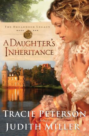 bigCover of the book Daughter's Inheritance, A (The Broadmoor Legacy Book #1) by 