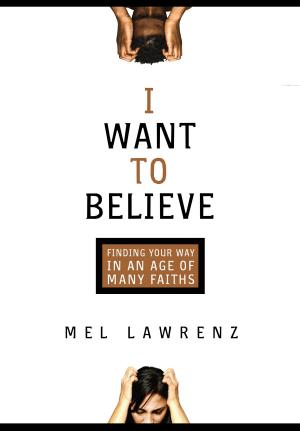 Cover of the book I Want to Believe by Kristina LaCelle-Peterson