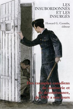 Cover of the book Les Insubordonnés et les insurgés by Theresa Kishkan