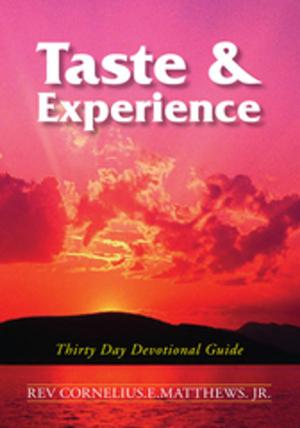 Cover of the book Taste & Experience by Ambassador (Dr.) Robin Renee Sanders