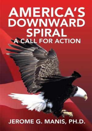 Cover of the book America's Downward Spiral by Michael Hance