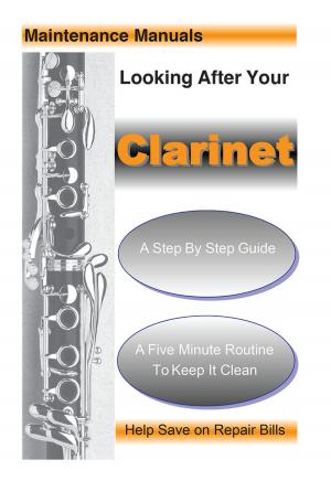 Cover of the book Looking After Your Clarinet by 