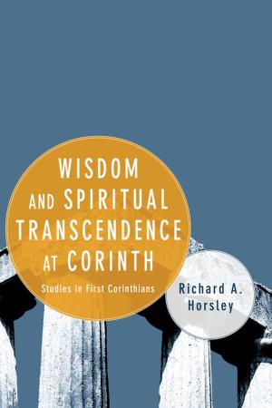 Cover of the book Wisdom and Spiritual Transcendence at Corinth by Brenda Llewellyn Ihssen