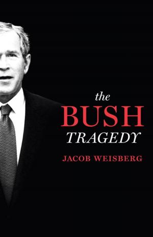 Cover of the book The Bush Tragedy by Delilah S. Dawson, James Luceno, Chuck Wendig, Claudia Gray, Timothy Zahn