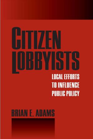 Book cover of Citizen Lobbyists