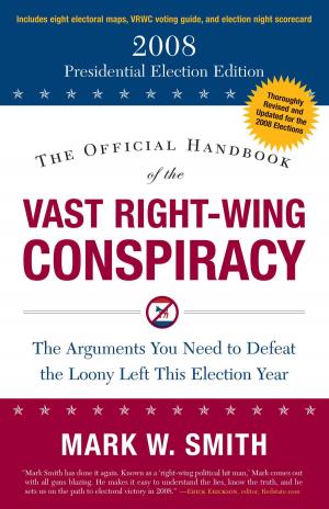 Book cover of The Official Handbook of the Vast Right-Wing Conspiracy 2008
