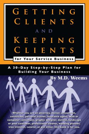 bigCover of the book Getting Clients and Keeping Clients for Your Service Business by 