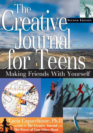 Cover of the book The Creative Journal for Teens, Second Edition by Bulwer-Lytton, Sir Edward, DuQuette, Lon Milo