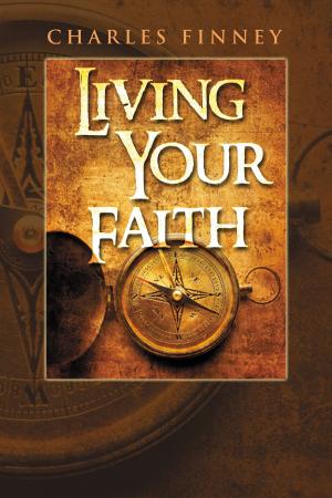 Cover of the book Living Your Faith by John Bevere