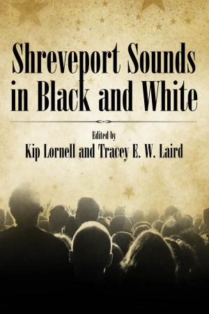 Cover of the book Shreveport Sounds in Black and White by John N. Herbers