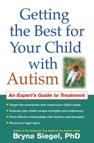 Cover of the book Getting the Best for Your Child with Autism by Patricia Leavy, PhD