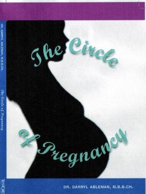 Cover of the book The Circle of Pregnancy by Liana Laverentz