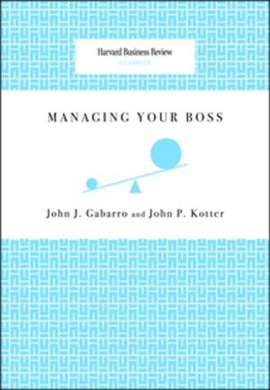 Cover of the book Managing Your Boss by Deborah Ancona, Henrik Bresman