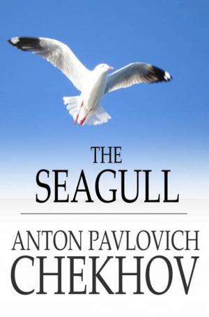 Cover of the book The Seagull: A Play In Four Acts by William Makepeace Thackeray
