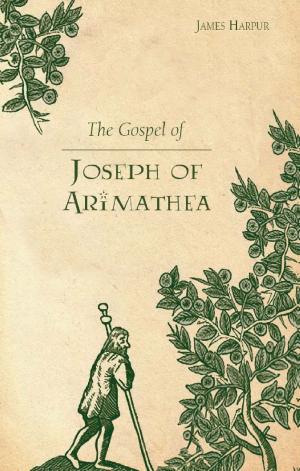 Book cover of Gospel of Joseph of Arimathea