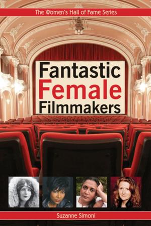 Cover of the book Fantastic Female Filmmakers by Ami Sands Brodoff