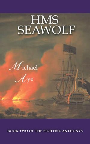 Book cover of HMS Seawolf: Book 2 of The Fighting Anthonys