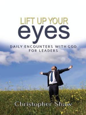 Cover of the book Lift Up Your Eyes by Evan H. Hopkins