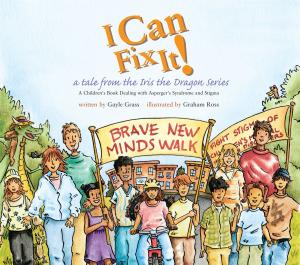 Cover of I Can Fix It!: A Tale from the Iris the Dragon Series