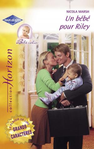 Cover of the book Un bébé pour Riley (Harlequin Horizon) by Carla Neggers, Cathy Gillen Thacker