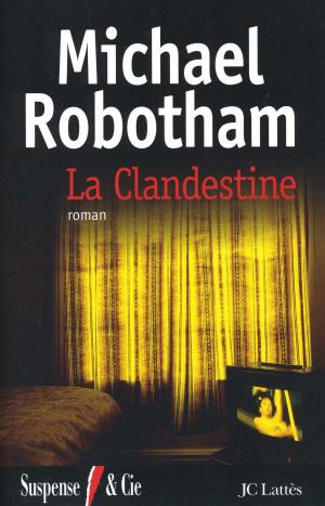 Cover of the book La clandestine by Chiara Gamberale