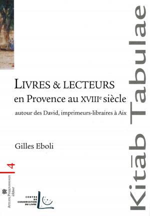 Cover of the book Livres et lecteurs en Provence au XVIIIe siècle by Kenji Tokitsu