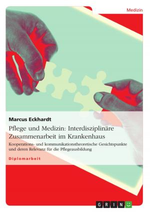 Book cover of Pflege und Medizin: Interdisziplinäre Zusammenarbeit im Krankenhaus