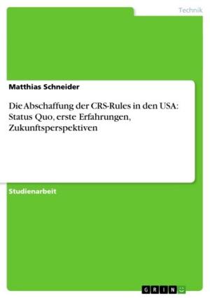 Book cover of Die Abschaffung der CRS-Rules in den USA: Status Quo, erste Erfahrungen, Zukunftsperspektiven