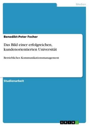 Cover of the book Das Bild einer erfolgreichen, kundenorientierten Universität by Thomas Braun