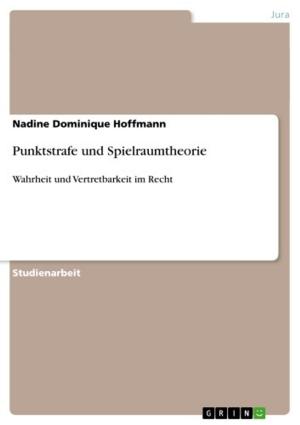 Cover of the book Punktstrafe und Spielraumtheorie by Ugur Koc