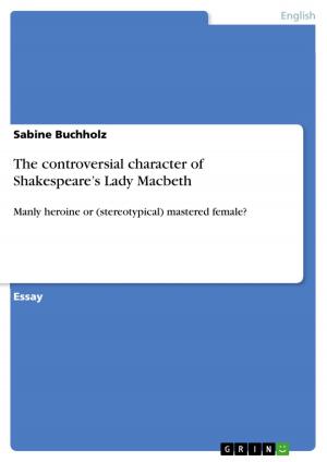 Book cover of The controversial character of Shakespeare's Lady Macbeth