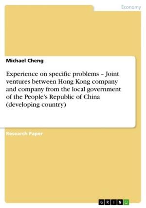 Cover of the book Experience on specific problems - Joint ventures between Hong Kong company and company from the local government of the People's Republic of China (developing country) by David G Komatz