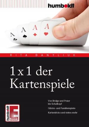 Cover of the book 1 x 1 der Kartenspiele by Birgit Ebbert