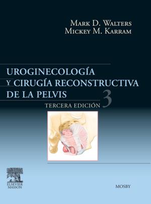 Cover of the book Uroginecología y cirugía reconstructiva de la pelvis by 
