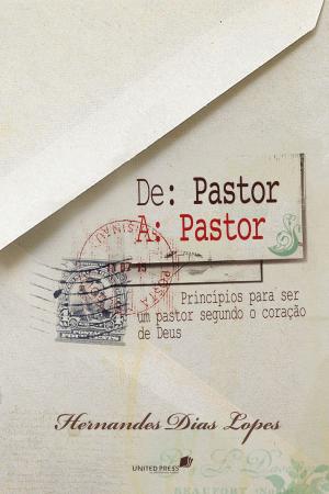 Cover of the book De pastor a pastor by Ps. Sergio Eduardo Bruno
