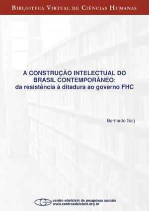 Cover of the book A construção intelectual do Brasil contemporâneo by jean francois GUEUX