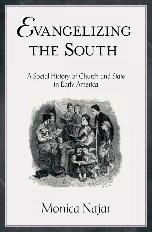 Cover of the book Evangelizing the South by Monica Najar, Oxford University Press
