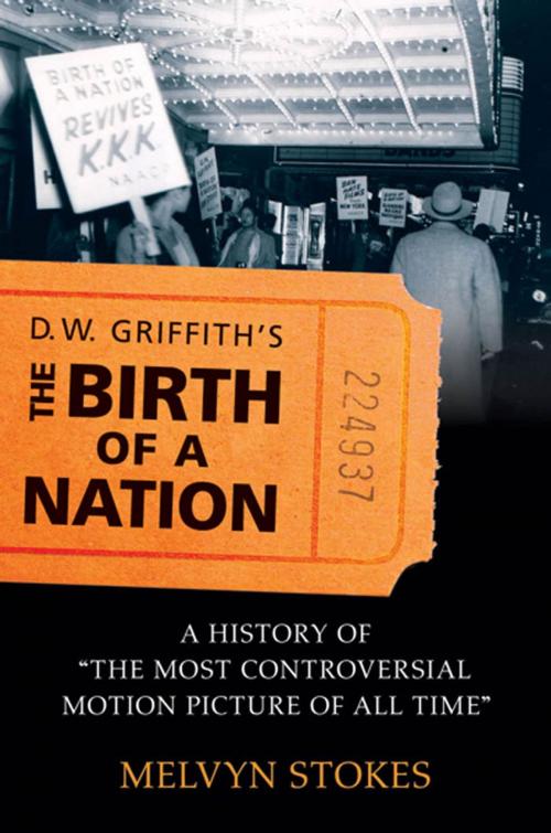 Cover of the book D.W. Griffith's the Birth of a Nation by Melvyn Stokes, Oxford University Press